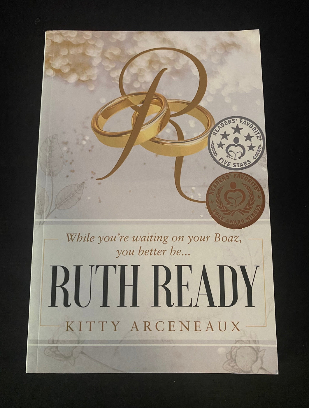 Ruth Ready By D. Kitty Isaac-Arceneaux