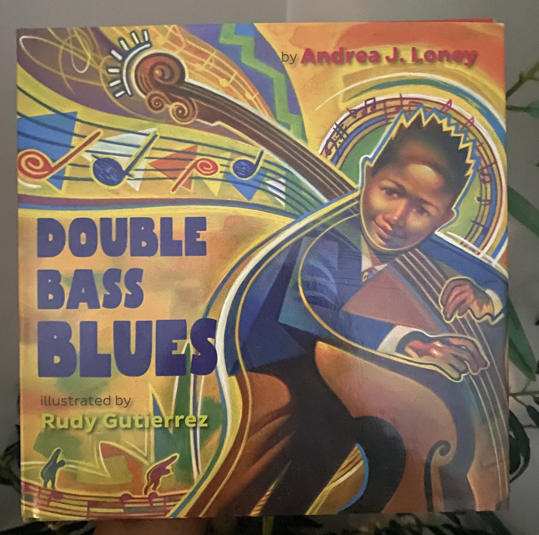 Double Bass Blues By Andrea Loney