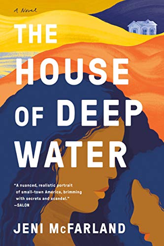 THE HOUSE OF DEEP WATER. By: McFarland, Jeni